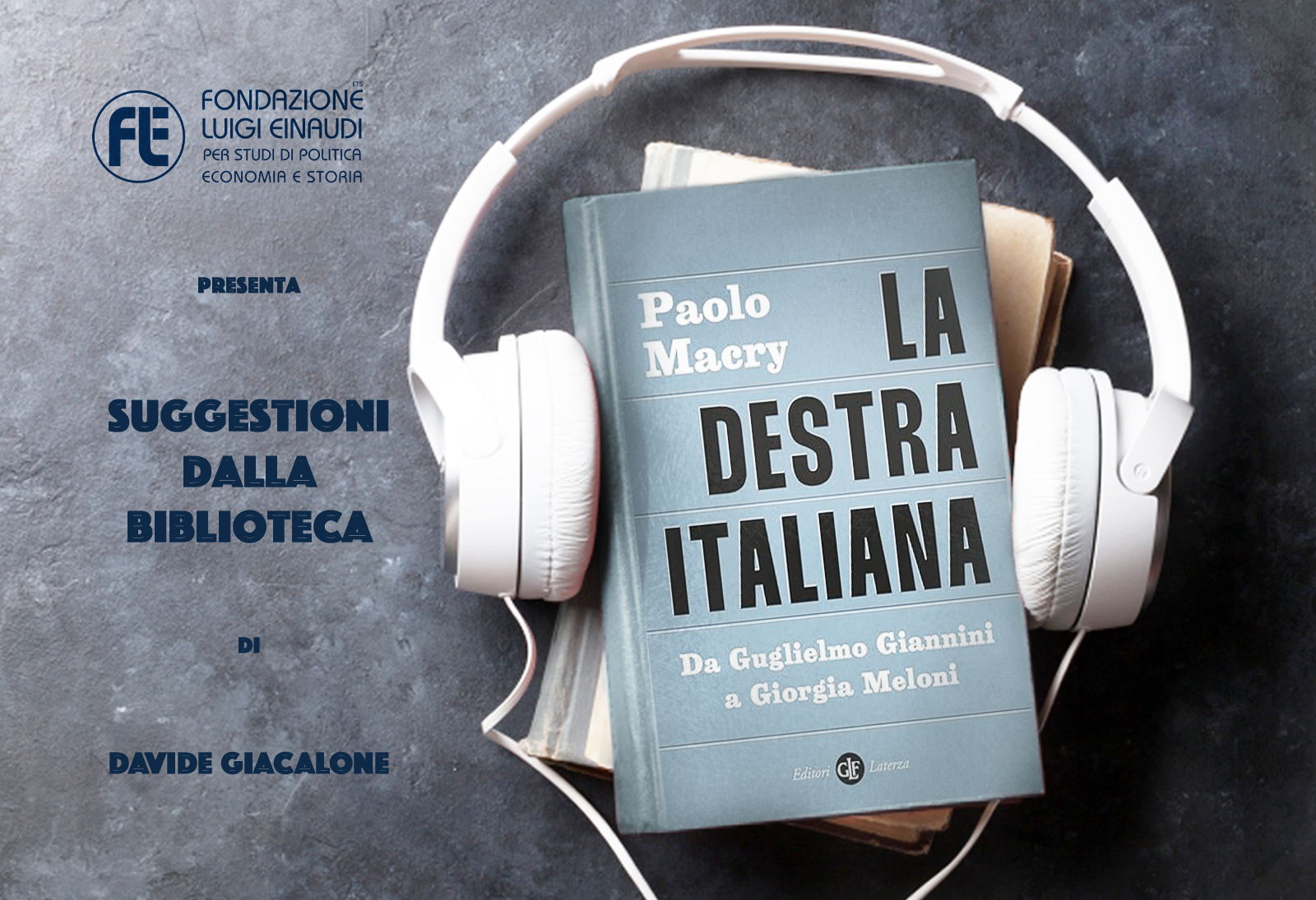 Paolo Macry – La destra italiana. Da Guglielmo Giannini a Giorgia Meloni