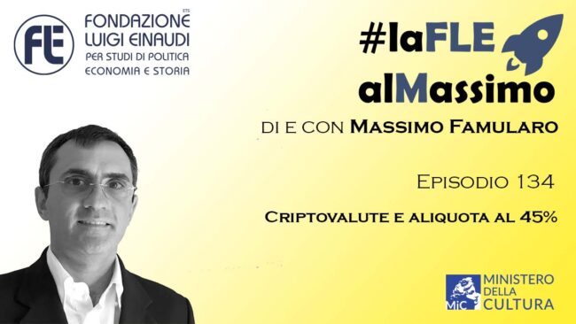 #LaFLEalMassimo – Criptovalute e aliquota al 45%