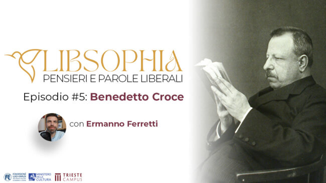 LibSophia #5 – Benedetto Croce