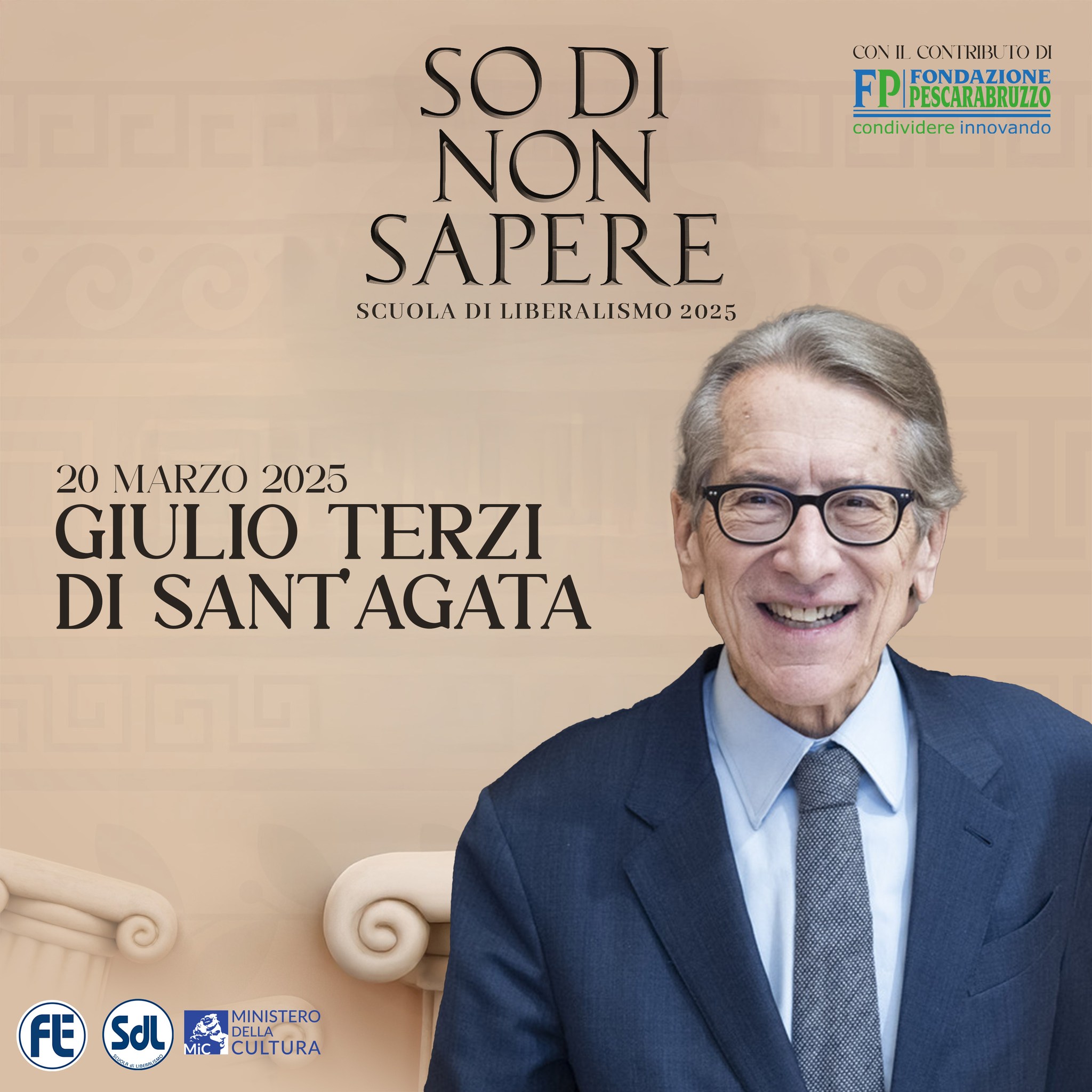 Scuola di Liberalismo 2025: Giulio Terzi di Sant’Agata – Anche in politica estera, chi sa conservare non ha paura del futuro